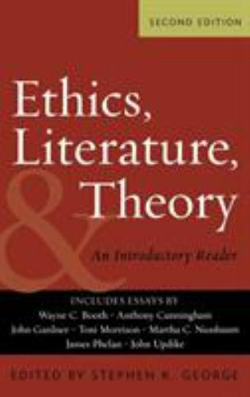 Ethics, Literature, and Theory: An Introductory Reader by Stephen K George: Used